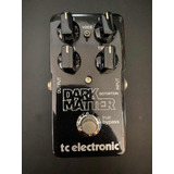 Pedal Tc Eletronic Dark Matter Usado 