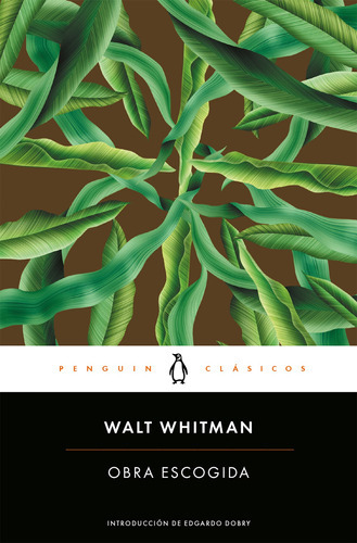 Obra Escogida - Walt Whitman, De Walt Whitman. Editorial Penguin Clásicos En Español