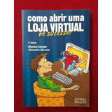 Como Abrir Uma Loja Virtual De Sucesso! - Mauricio Salvador