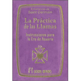 Libro La Practica De Las Llamas [ Saint Germain] Acuario Dhl