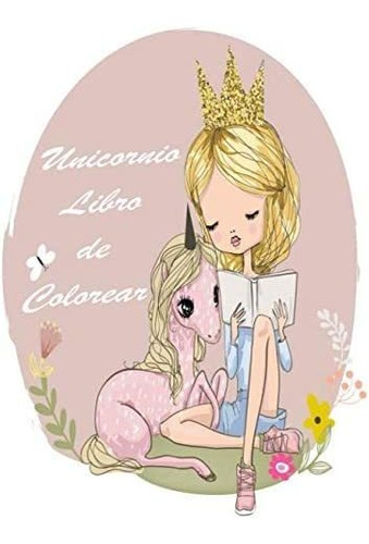 Libro: Unicornio Libro De Colorear: Lindo Libro Para Colorea