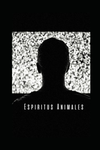 Libro: Espiritus Animales (spanish Edition)