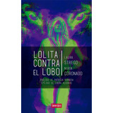 Libro Lolita Contra El Lobo - Coronado Sopeã¿a, Nuria
