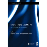 Libro Elite Sport And Sport-for-all: Bridging The Two Cul...