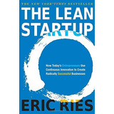 Libro The Lean Startup: How Today's Entrepreneurs Use Contin