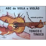 Método Prático Abc Da Viola E Violão - Tonico E Tinoco