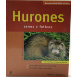 Libro Mascotas En Casa - Hurones