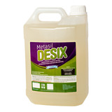 Desinetante Bactericida P/uso Hospilar Metasil Desix 5l