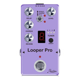 Looperpro Guitar Pedal With Looper Delay Chorus Reverb Tuner