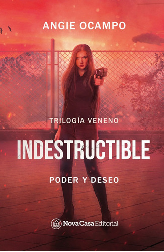 Indestructible, De Angie Ocampo. Editorial Nova Casa, Tapa Blanda En Español, 2021