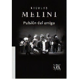 Pulsion Del Amigo, De Melini Concepcion, Nicolas. Editorial Krk Ediciones En Español