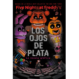 Five Nights At Freddy's, Los Ojos De Plata, De Cawthon, Scott. Serie Fnaf Roca Editorial, Tapa Blanda En Español, 2023