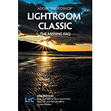 Book : Adobe Photoshop Lightroom Classic - The Missing Faq.