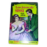 Las Joyas De Sissi - Alida Larksen Bruguera Año 1961 1 Edic