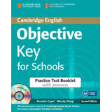 Objective Key For Schools - Practice Test With Key & Cd 2nd-