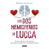 Los Dos Hemisferios De Lucca - Barbara Anderson