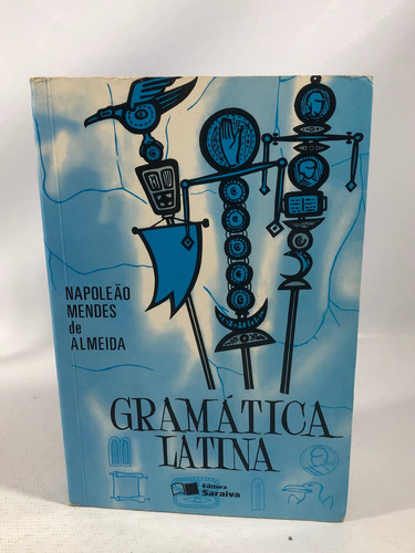 Livro Gramática Latina Editora Saraiva 29 Edição 2000 O700