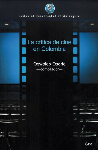 La Crítica De Cine En Colombia ( Libro Nuevo Y Original )