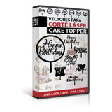 Vectores Para Corte Laser Cake Topper O Letreros Para Pastel