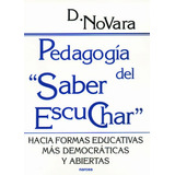 Pedagogia Del Saber Escuchar, De D Novara. Editorial Narcea, Tapa Blanda En Español