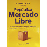 Republica Mercado Libre - Julian Zicari - Callao Editorial