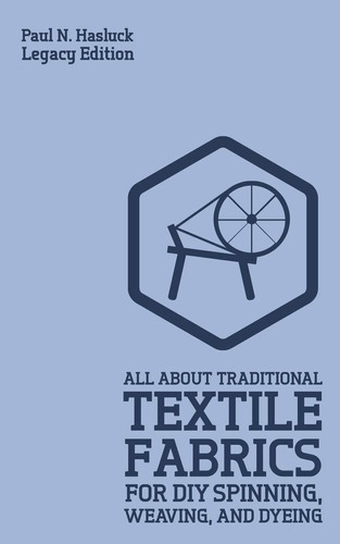 Libro: All About Traditional Textile Fabrics For Diy Spinnin