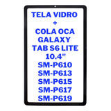 Tela Vidro +oca S/touch Display Galaxy Tab S6 Lite Sm- P619 