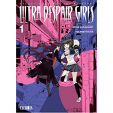 Danganronpa Another Episode Ultra Despair Girls, De Spike Chunsoft., Vol. 1. Editorial Ivrea, Tapa Blanda En Español, 2023
