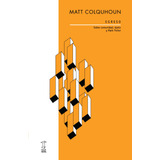 Egreso - Sobre Comunidad, Duelo Y Mark Fisher - Colquhoun