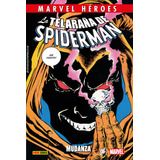 Mh118 La Telaraãâa De Spiderman Mudanza, De Greg Larocque. Editorial Panini Comics En Español