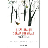 La Gallina Que Soãâ±aba Con Volar, De Hwang Sun-mi. Editorial Nube De Tinta, Tapa Blanda En Español