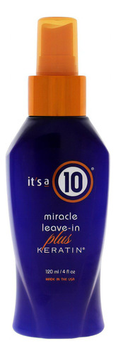 Tratamiento Leave In Miracle Plus Keratin 120 It's A 10 D21