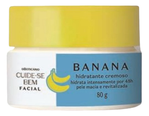 Hidratante Facial Banana O Boticário Cuide-se Bem Pote 80g