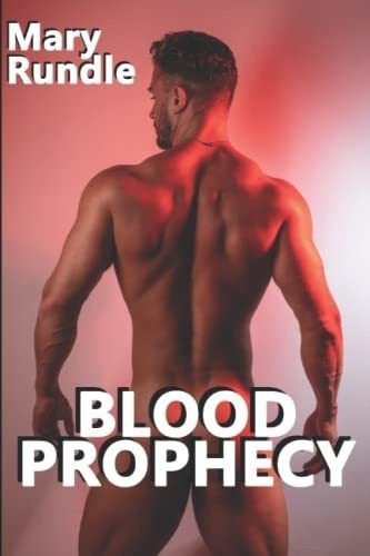 Blood Prophecy (blackwood Pack) - Rundle, Mary, De Rundle, Mary. Editorial Independently Published En Inglés