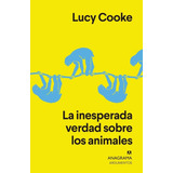 Libro Inesperada Verdad Sobre Los Animales,la