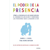 Poder De La Presencia,el - Siegel, Daniel J.