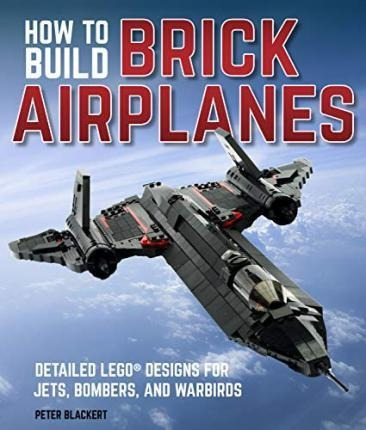 How To Build Brick Airplanes : Detailed Lego Designs For Jet