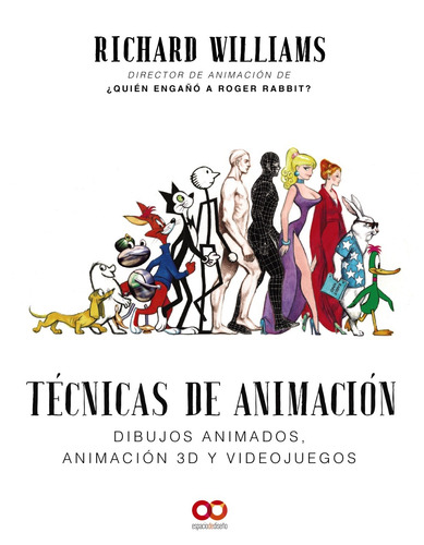 Técnicas De Animación. Dibujos Animados, Animación 3d Y Videojuegos, De Williams, Richard. Editorial Anaya Multimedia, Tapa Blanda En Español, 2019