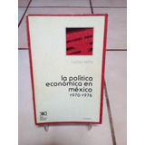 La Política Económica En México. Carlos Tello