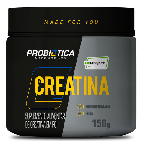 Creatina Creapure Pura Suplemento Alimentar Probiótica 150g