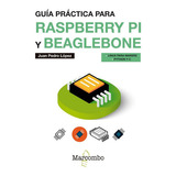 Guãâa Prãâ¡ctica Para Raspberry Pi Y Beaglebone, De López Cabrera, Juan Pedro. Editorial Marcombo, Tapa Blanda En Español