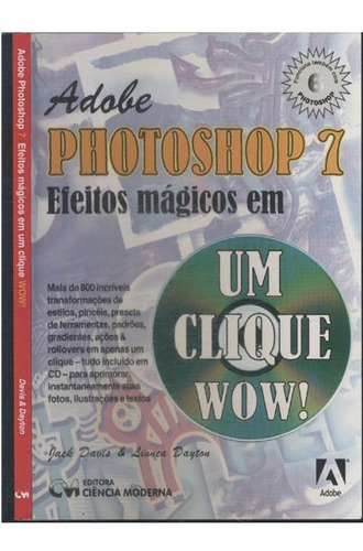 Adobe Photoshop 7   Efeitos Mágicos Em Um Clique Wow   Com