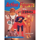 Action Figures Of The 1960s - John Marshall