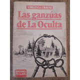 Las Ganzúas De La Oculta - Virginia Ursini - Ed. Tu Llave