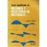 Mecánica Y Resistencia De Materiales // Harry Parker. 