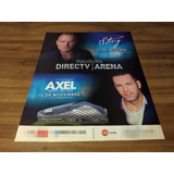 (pd882) Publicidad Sting + Axel Directv Arena * 2015