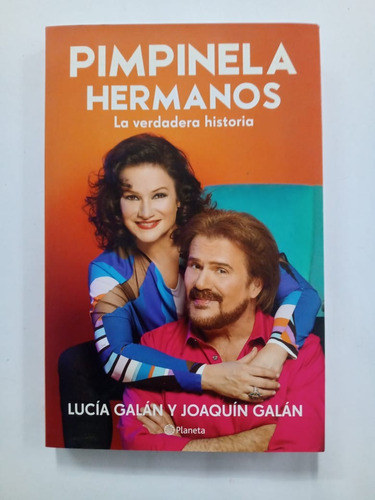 Pimpinela, Hermanos Lucía Galán Y Joaquín Galán Planeta