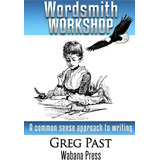 Wordsmith Workshop, De Greg Past. Editorial Wabana Press, Tapa Blanda En Inglés