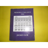Jockey Club Memoria Y Balance 2006 Carrera De Caballo