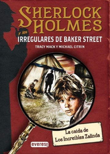 Sherlock Holmes Y Los Irregulares De Baker Street La Caida D